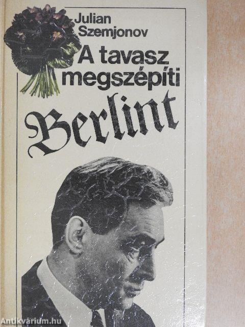 A tavasz megszépíti Berlint