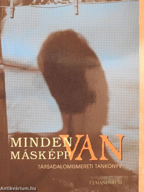 Minden másképp van