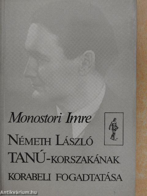 Németh László TANÚ-korszakának korabeli fogadtatása