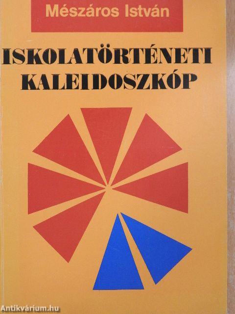 Iskolatörténeti kaleidoszkóp II.