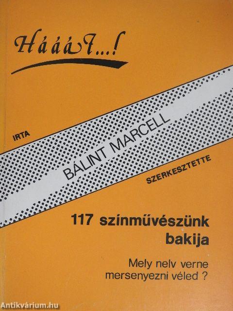 Hááát...! - 117 színművészünk bakija