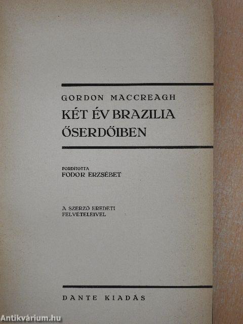 Két év Brazilia őserdőiben