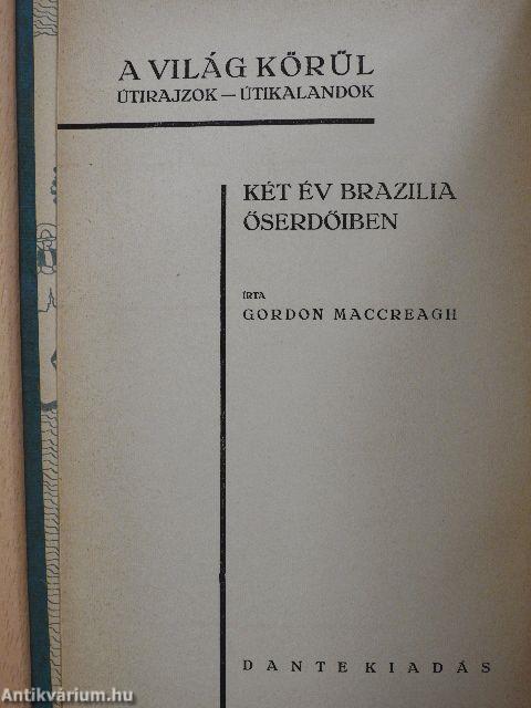 Két év Brazilia őserdőiben