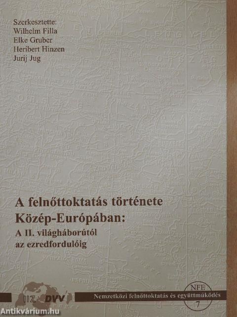 A felnőttoktatás története Közép-Európában: A II. világháborútól az ezredfordulóig