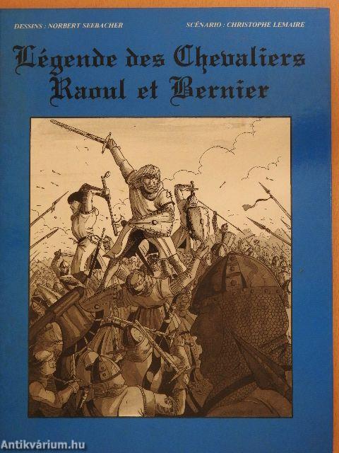 Légende des Chevaliers Raoul et Bernier