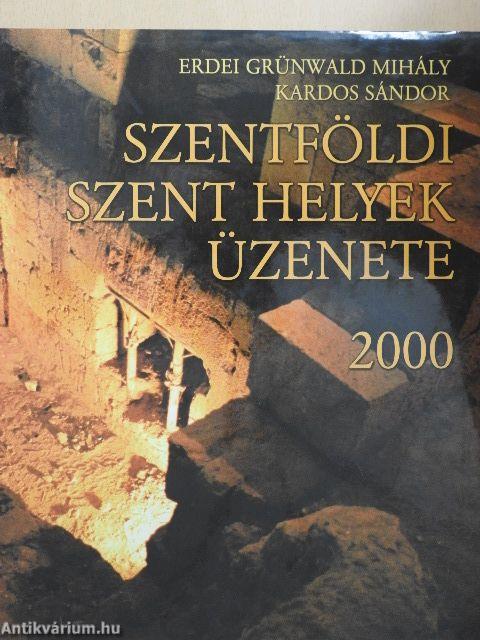 Szentföldi szent helyek üzenete 2000