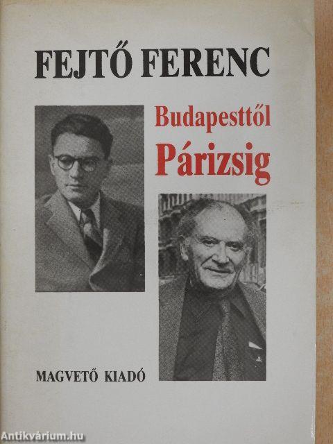 Budapesttől Párizsig