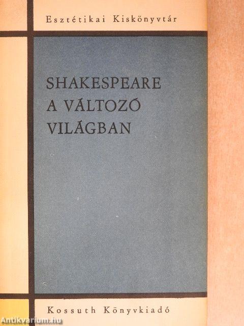 Shakespeare a változó világban