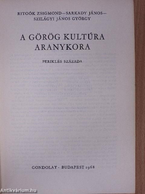 A görög kultúra aranykora (dedikált példány)