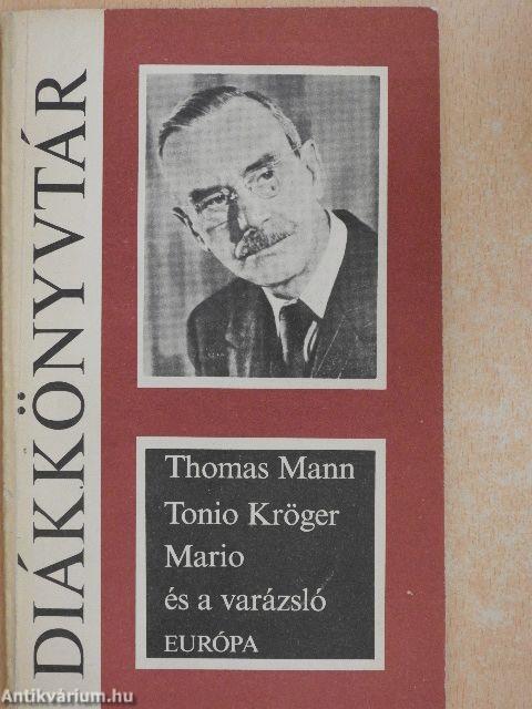 Tonio Kröger/Mario és a varázsló