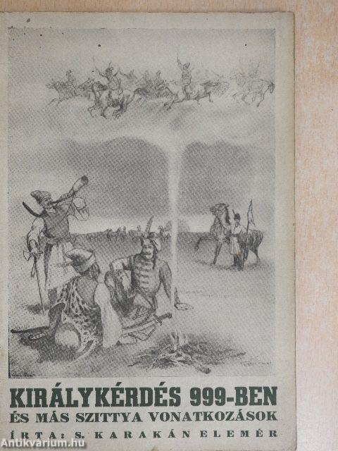 Királykérdés kilencszázkilencvenkilencben