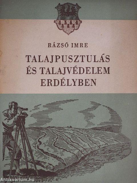 Talajpusztulás és talajvédelem Erdélyben