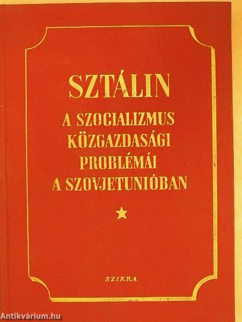 A szocializmus közgazdasági problémái a Szovjetunióban