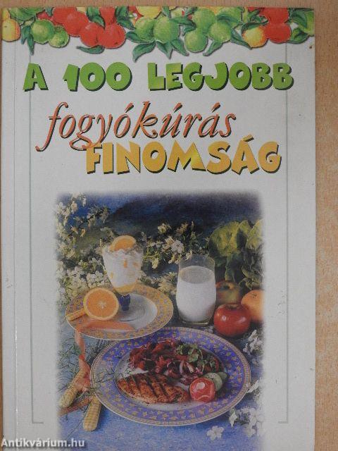 A 100 legjobb fogyókúrás finomság