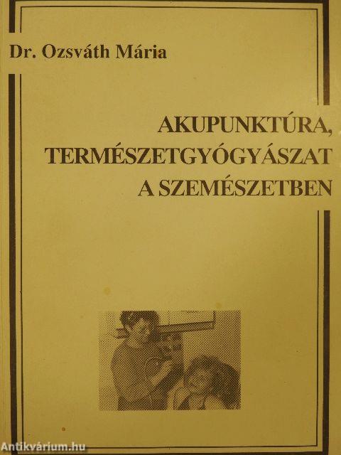 Akupunktúra, természetgyógyászat a szemészetben