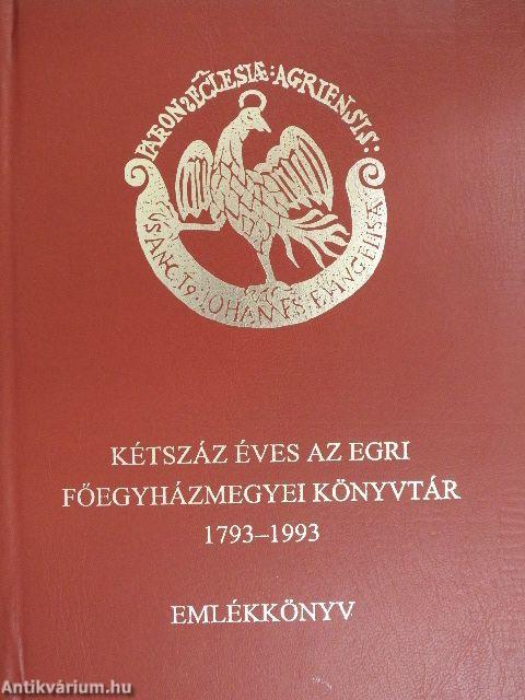 Kétszáz éves az Egri Főegyházmegyei Könyvtár 1793-1993