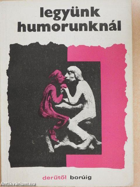 Legyünk humorunknál