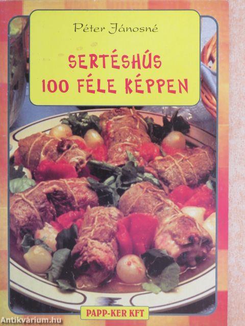 Sertéshús 100 féle képpen