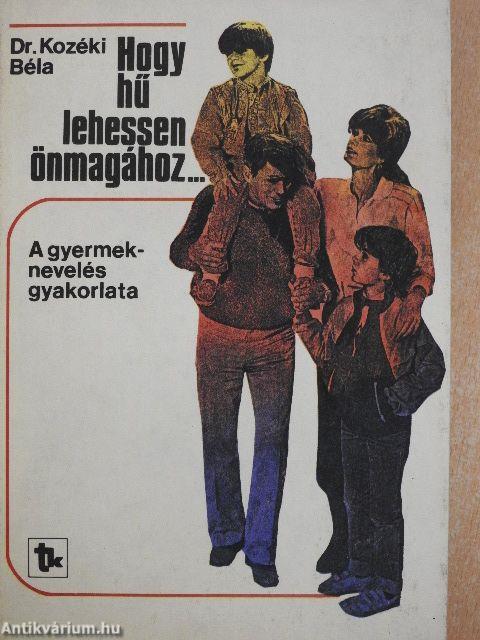 Hogy hű lehessen önmagához...