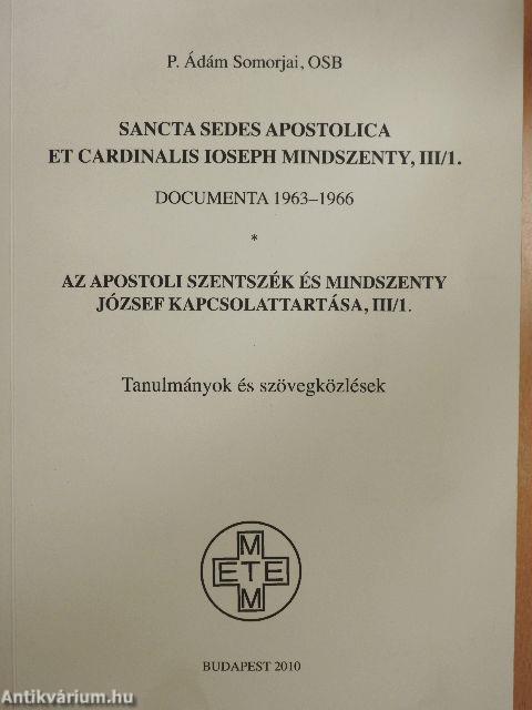 Az Apostoli Szentszék és Mindszenty József kapcsolattartása, III/1.