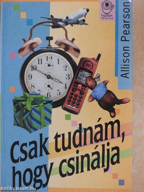 Csak tudnám, hogy csinálja