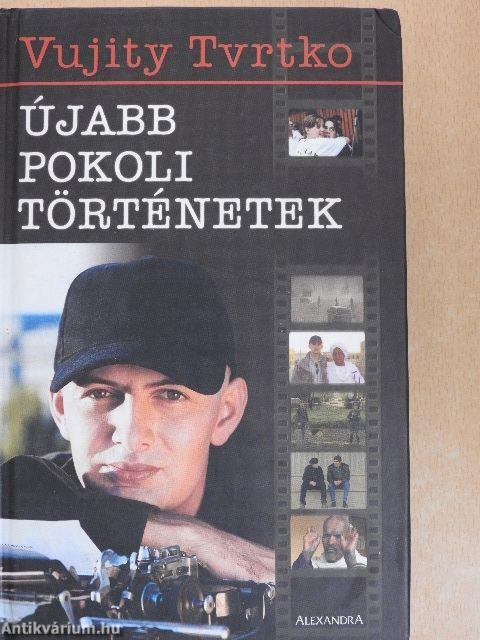 Újabb pokoli történetek