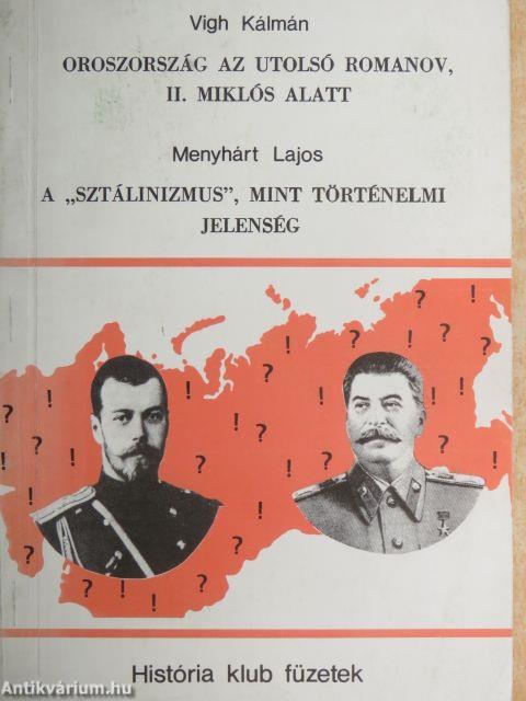 Oroszország az utolsó Romanov, II. Miklós alatt/A "sztálinizmus", mint történelmi jelenség