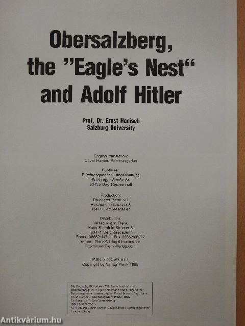 Obersalzberg, the "Eagle's Nest" and Adolf Hitler