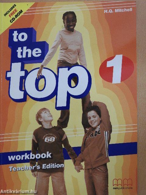 To the Top 1. - Workbook - Teacher's Edition - CD-vel