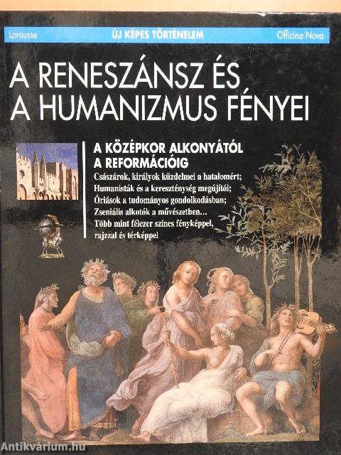 A reneszánsz és a humanizmus fényei