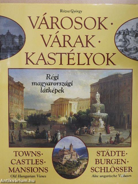 Városok - Várak - Kastélyok