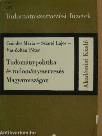 Tudománypolitika és tudományszervezés Magyarországon