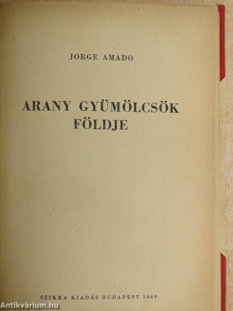 Arany gyümölcsök földje