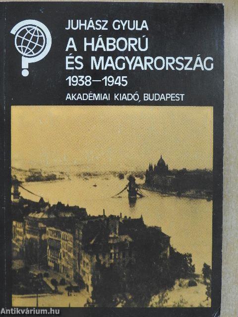 A háború és Magyarország