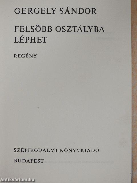 Felsőbb osztályba léphet