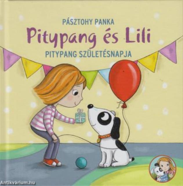 PITYPANG SZÜLETÉSNAPJA - PITYPANG ÉS LILI