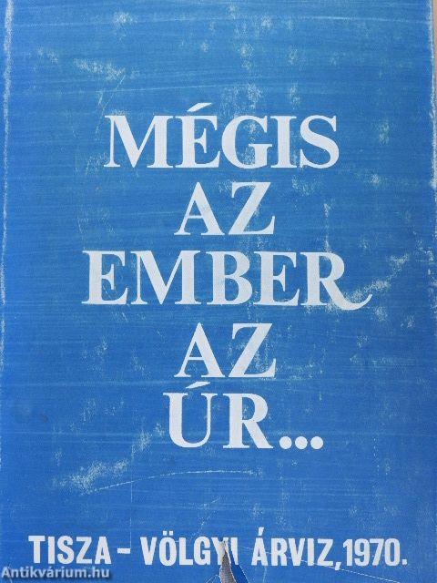 Mégis az ember az úr...