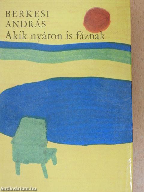 Akik nyáron is fáznak