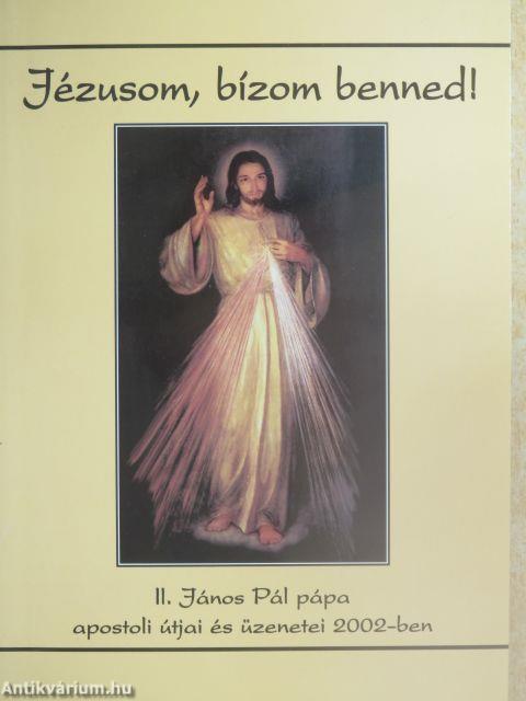 Jézusom, bízom benned!