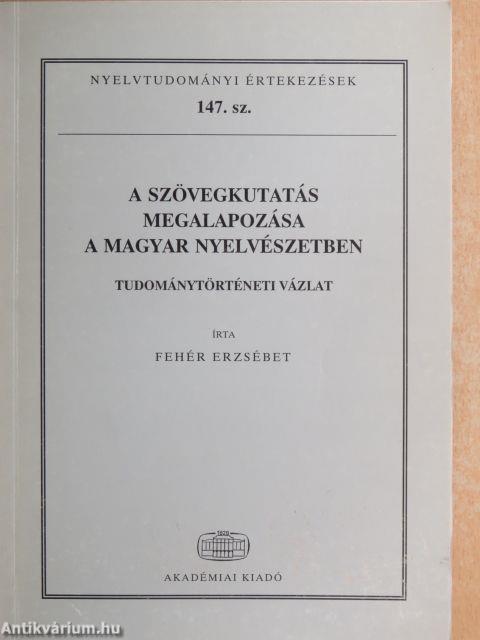 A szövegkutatás megalapozása a magyar nyelvészetben