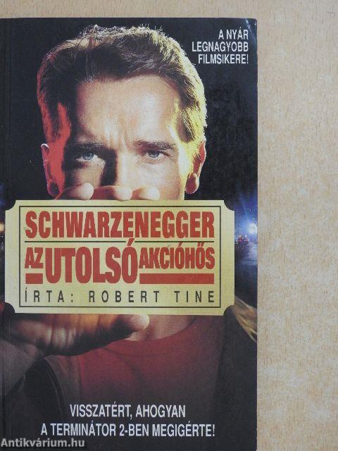 Schwarzenegger, az utolsó akcióhős
