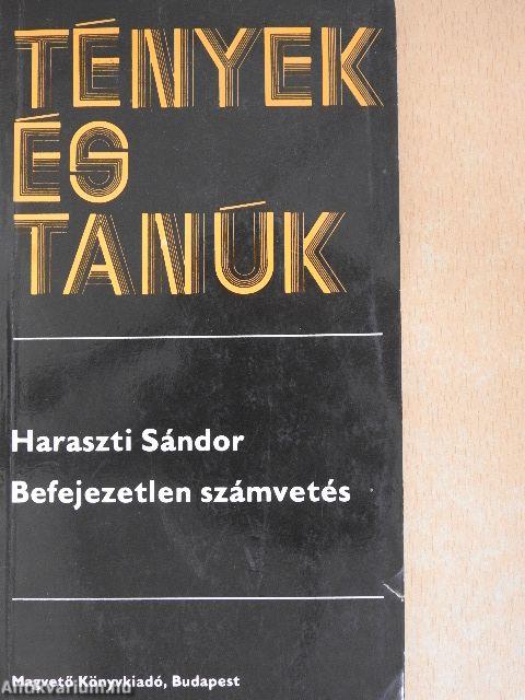 Befejezetlen számvetés