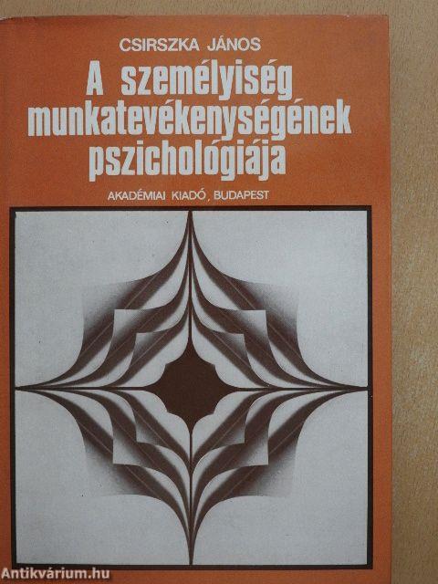 A személyiség munkatevékenységének pszichológiája