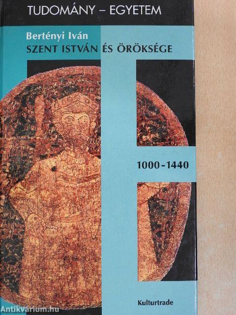 Szent István és öröksége