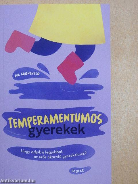 Temperamentumos gyerekek