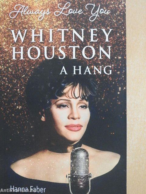 Always Love You - Whitney Houston - A hang