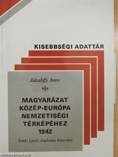 Magyarázat Közép-Európa nemzetiségi térképéhez 1942