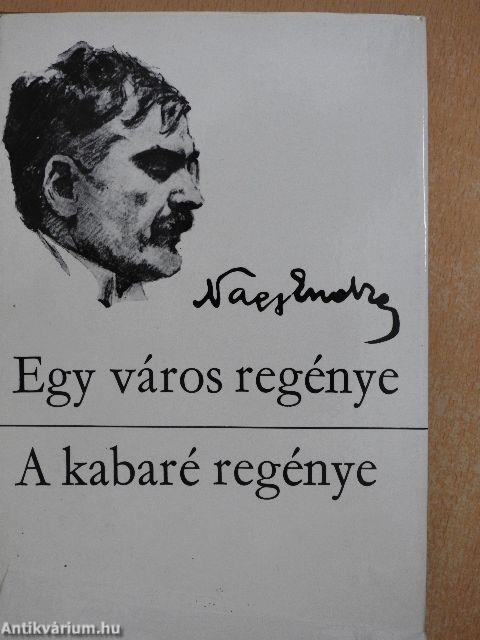 Egy város regénye/A kabaré regénye