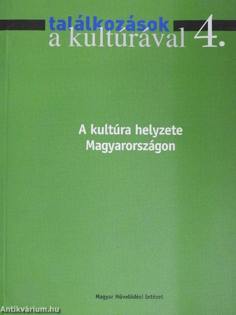 A kultúra helyzete Magyarországon