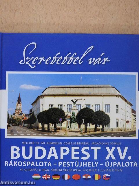 Szeretettel vár Budapest XV. kerülete